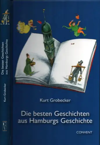 Die besten Geschichten aus Hamburgs Geschichte, Grobecker, Kurt
