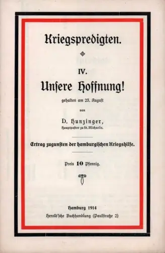 Unsere Hoffnung!. [Predigt]. Gehalten am 23. August, Hunzinger, (August Wilhelm)