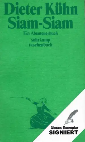 Siam-Siam. Ein Abenteuerbuch. (1. Aufl.), Kühn, Dieter