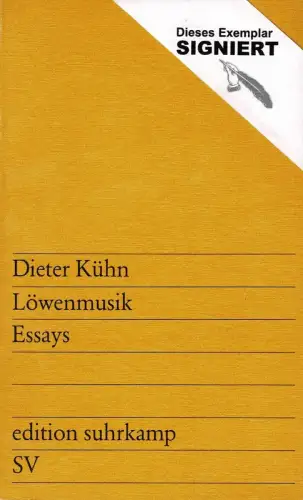 Löwenmusik. Essays. (1. Aufl.), Kühn, Dieter