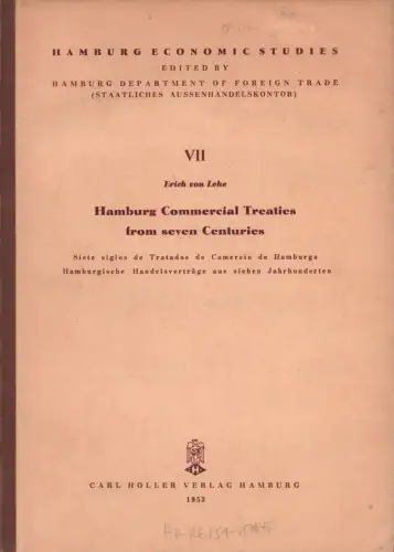 Hamburg commercial treaties from seven centuries, Lehe, Erich von (Ed.)