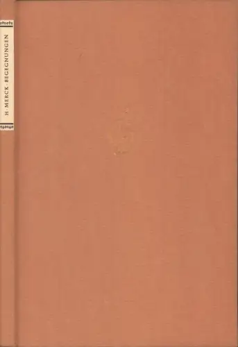 Begegnungen und Begebnisse, Merck, Heinrich