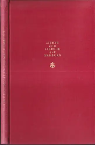 Lieder und Sprüche auf Hamburg. (Hrsg. vom Volksliedarchiv der Hamburg-Gesellschaft e.V.). (Neuaufl. zum 80. Geburtstag des Hrsg.), Neumann, Paul (Hrsg.)