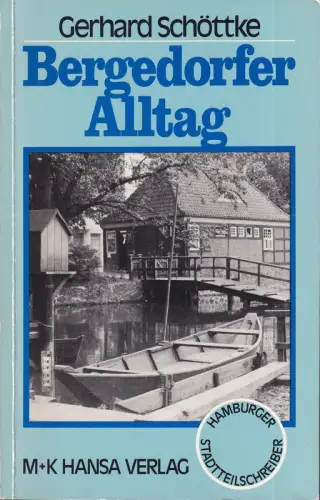 Bergedorfer Alltag, Schöttke, Gerhard