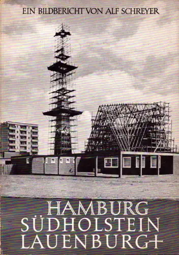 Hamburg - Südholstein - Lauenburg. Ein Bildbericht. (Kirchen der Region). (Hrsg. v. Wolfgang Baader), Schreyer, Alf