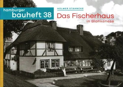 Das Fischerhaus in Blankenese, Stahncke, Holmer