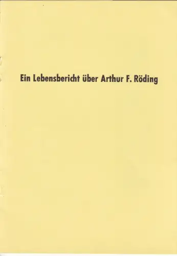 Ein Lebensbericht über Arthur F. Röding, Strebel, Erwin