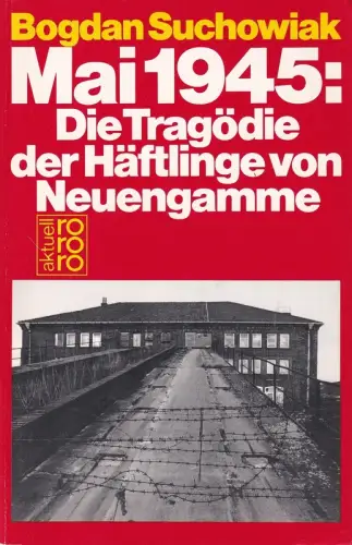 Die Tragödie der Häftlinge von Neuengamme, Suchowiak, Bogdan