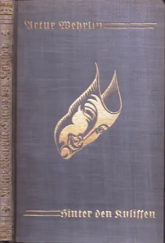 Hinter den Kulissen. Theatererinnerungen, Wehrlin, Artur