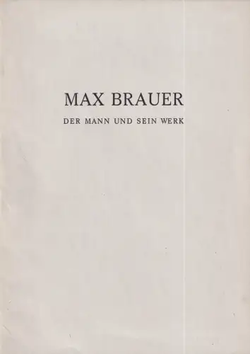 Weichmann, [Herbert]: Max Brauer. Der Mann und sein Werk. 