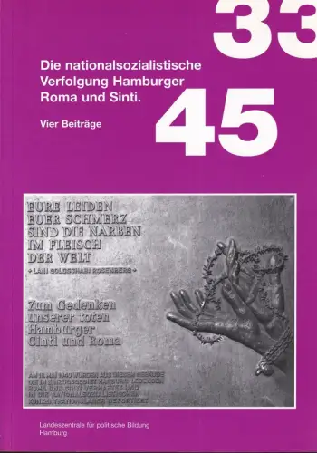 Die nationalsozialistische Verfolgung Hamburger Roma und Sinti. Vier Beiträge. (Red.: Heinrich Erdmann), Wünsche, Viviane / Lohalm, Uwe / Zimmermann, Michael
