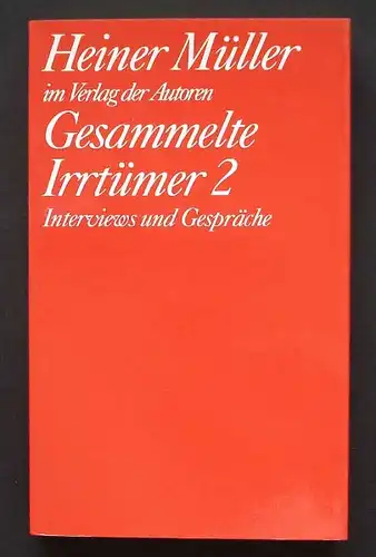 Heiner Müller: Gesammelte Irrtümer 2. 1990