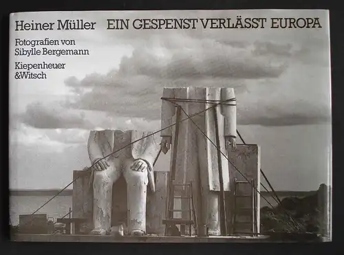 Heiner Müller: Ein Gespenst verlässt Europa.