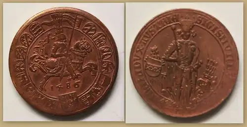 Medaille Nachprägung des Guldiners 1486 Haus Habsburg Erzherzog Kupfer sf