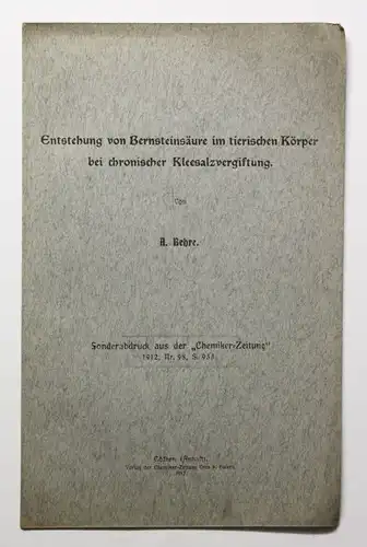 Behre Entstehung Bernsteinsäure im tierischen Körper bei Kleesalzvergiftung 1912