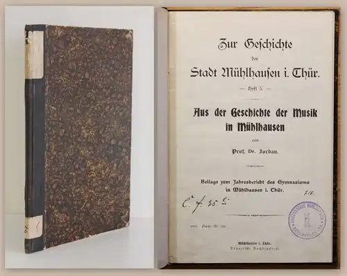 Jordan Zur Geschichte der Stadt Mühlhausen Thüringen Heft 5 1905 Ortskunde xz