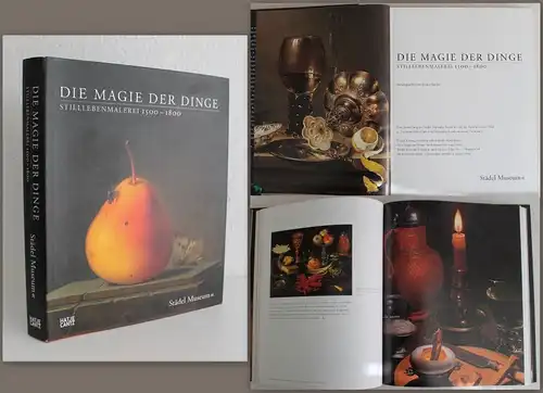 Sander Die Magie der Dinge Stilllebenmalerei 1500-1800 Katalog Kunst 2008 xz