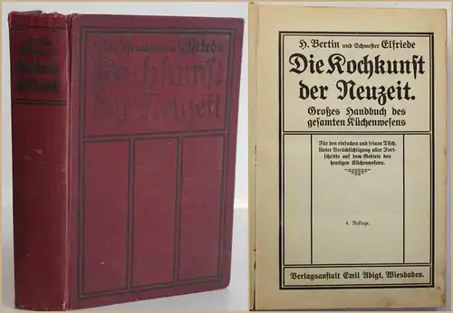 Bertin Die Kochkunst der Neuzeit um 1912 Kochen Handbuch Küchenwesen Küche sf