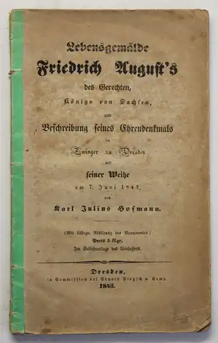 Hofmann Lebensgemälde Friedrich August´s des Gerechten 1843 Geschichte sf