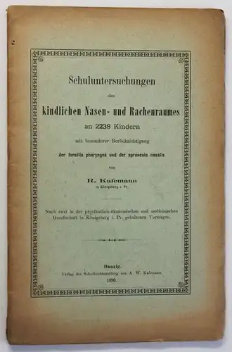 Orig. Prospekt Schuluntersuchungen kindlichen Nasen- & Rachenraumes 1890 sf