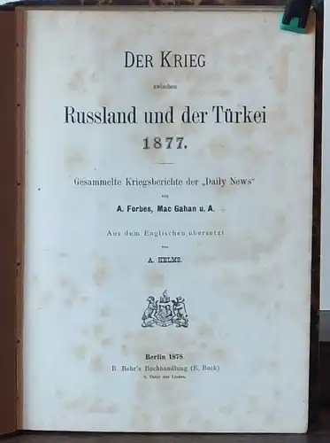 Forbes Der Krieg zwischen Russland und der Türkei 1877 Berichte Daily News