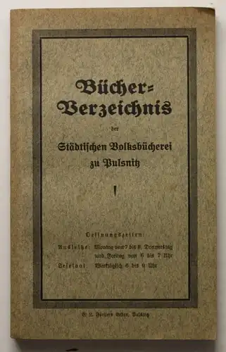 Bücher-Verzeichnis der Städtischen Volksbücherei zu Pulsnitz 1930 Sachsen sf