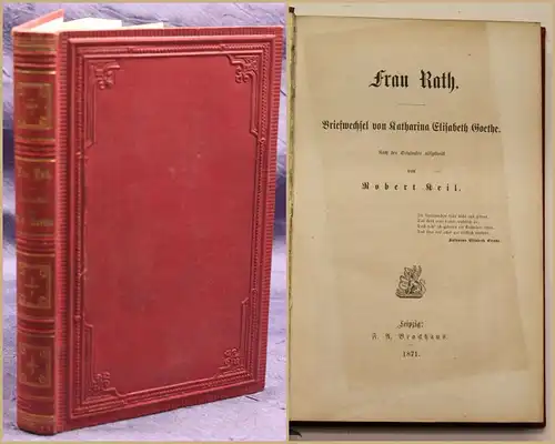 Keil Frau Rath Briefwechsel von Katharina Elisabeth Goethe 1871 Belletristik sf
