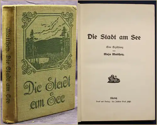 Matthen Die Stadt am See 1912 Erzählung Belletristik Literatur Roman sf