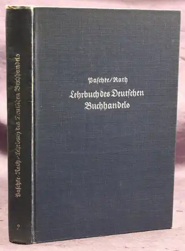 Paschke/ Rath Lehrbuch des Deutschen Buchhandels 2. Band 1941 Geschichte sf