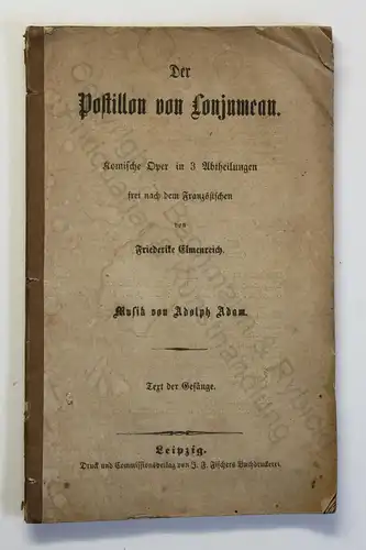 Elmenreich & Adam Der Postillon von Lonjumeau um 1870 Klassiker Oper xz