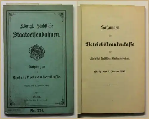 Königlich Säch. Staatseisenbahn Satzung d. Betriebskrankenkasse 1899 Zug xy