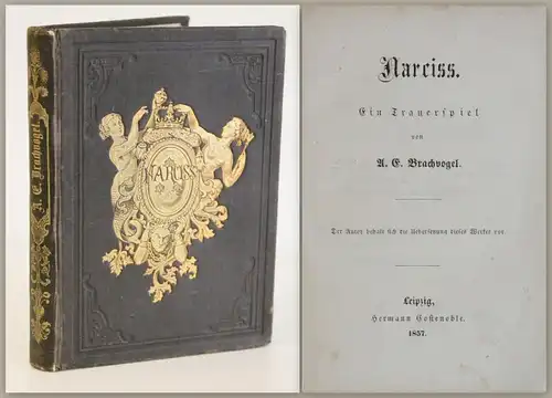 Brachvogel Werk Narciss Ein Trauerspiel 1857 EA Literatur Tragödie Drama xz