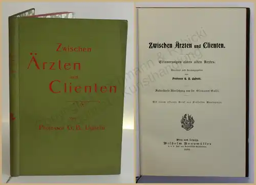 Ughetti Zwischen Ärzten und Clienten 1899 Erinnerung Medizin Geschichte xy