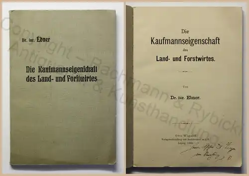 Ebner Die Kaufmannseigenschaften des Land- & Forstwirtes 1908 Betriebswirtschaft