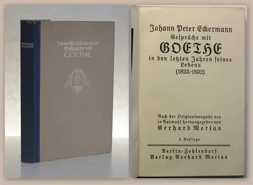 Eckermann Gespräche mit Goethe 1823/1832 Hrsg Meriean um 1900 Biografie Memoiren