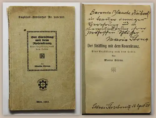 Maria Stona Scholz Der Sträfling mit dem Rosenkranz 1925 mit Widmung Erzählung