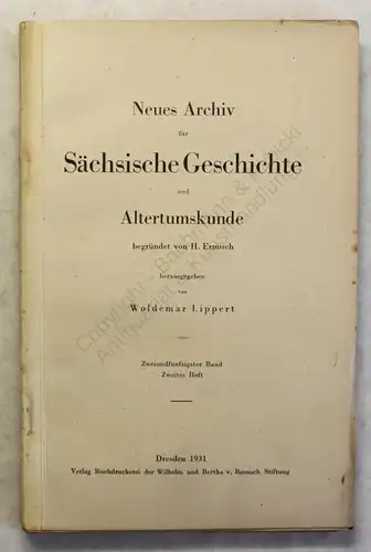 Lippert Ermisch Neues Archiv Sächsische Geschichte 52. Bd 2.Heft 1931 Sachsen xy