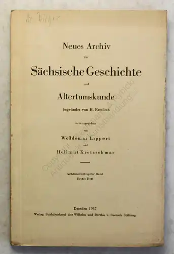 Lippert Ermisch Neues Archiv Sächsische Geschichte 58. Bd 1.Heft 1937 Sachsen xy