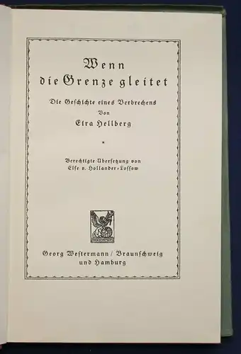 Hellberg Wenn die Grenze gleitet "Geschichte eines Verbrechens" um 1920 sf