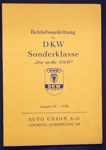 Original Prospekt Betriebsanleitung für DKW Sonderklasse Ausgabe 4E 1938 sf