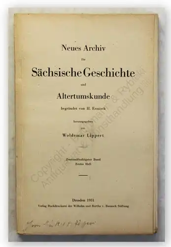 Lippert Ermisch Neues Archiv Sächsische Geschichte 52. Bd 1.Heft 1931 Sachsen xy