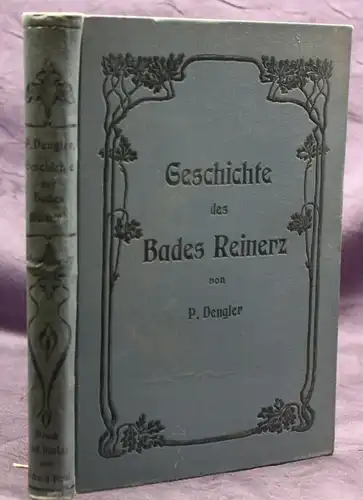 Dengler Geschichte des Bades Reinerz 1903 Schlesien Silesia Niederschlesien sf