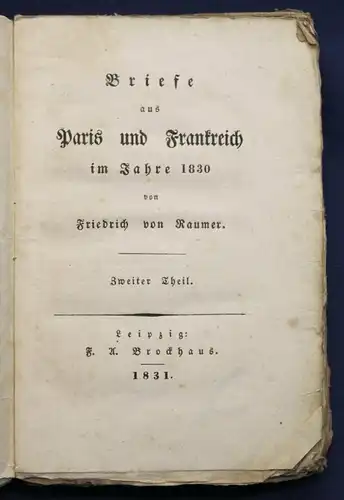 Raumer Briefe aus Paris und Frankreich im Jahre 1830 2. Teil 1831 Geschichte sf