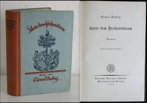 Clara Viebig- Unter dem Freiheitsbaum- Roman 1922- Erstausgabe Literatur- xz