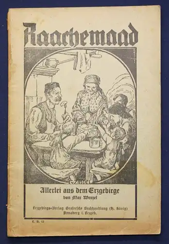 Wenzel Raachemaad Allerlei aus dem Erzgebirge 1932 Erzählungen Geschichten sf