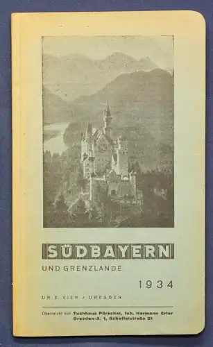 Vier Südbayern und Grenzlande 1934 Ortskunde Landeskunde Reise Geografie sf