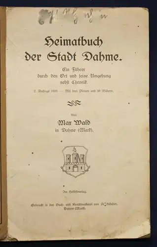 Wald Heimatbuch der Stadt Dahme (Mark) 1920 Chronik Brandenburg Luckau rara sf