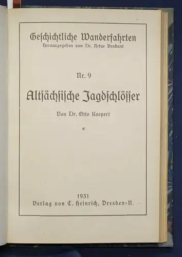 Brabant Geschichtliche Wanderfahrten um Dresden Hefte 6-11 1930 Sachsen sf