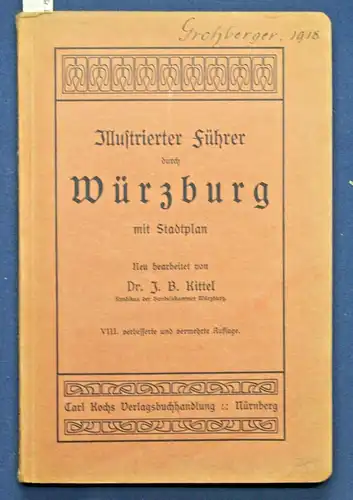 Kittel Illustrierter Führer durch Würzburg um 1930 Bayern Ortskunde Geografie sf