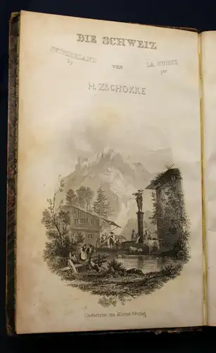 Zschokke Die klassischen Stellen der Schweiz 1836 Ortskunde Geografie Reise js